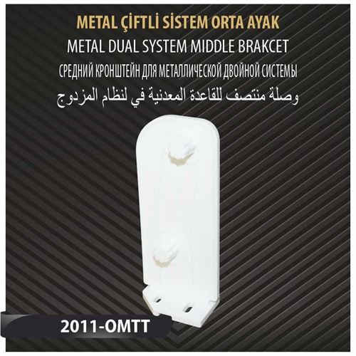 METAL ÇİFTLİ SİSTEM ORTA AYAK 