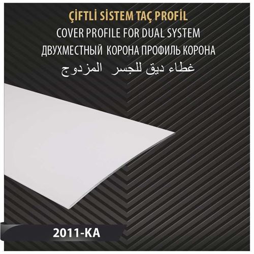 ÇİFTLİ SİSTEM TAÇ PROFİL 